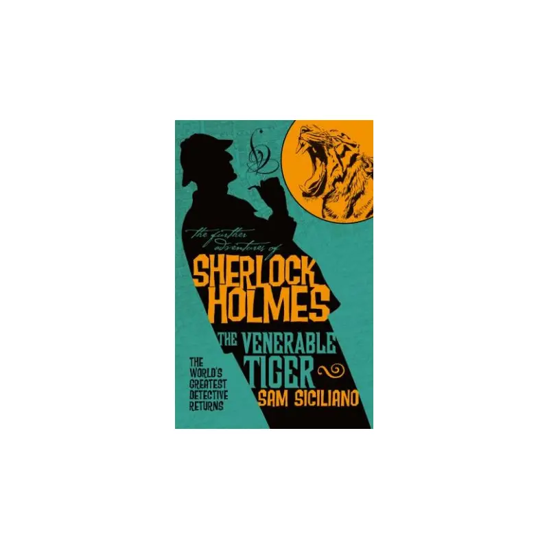 The Further Adventures Of Sherlock Holmes: The Venerable Tiger