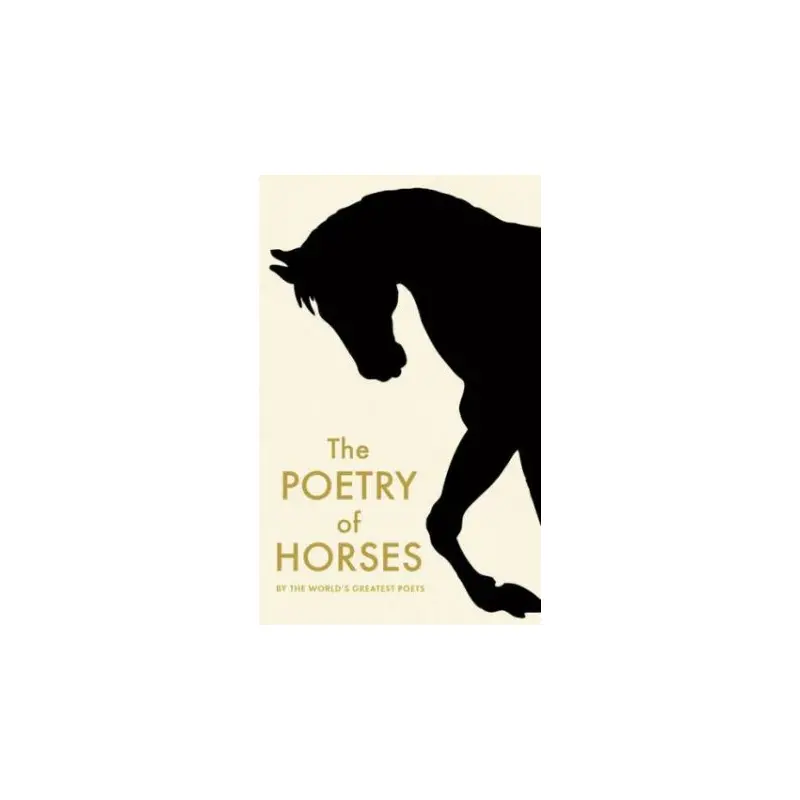 The Poetry Of Horses