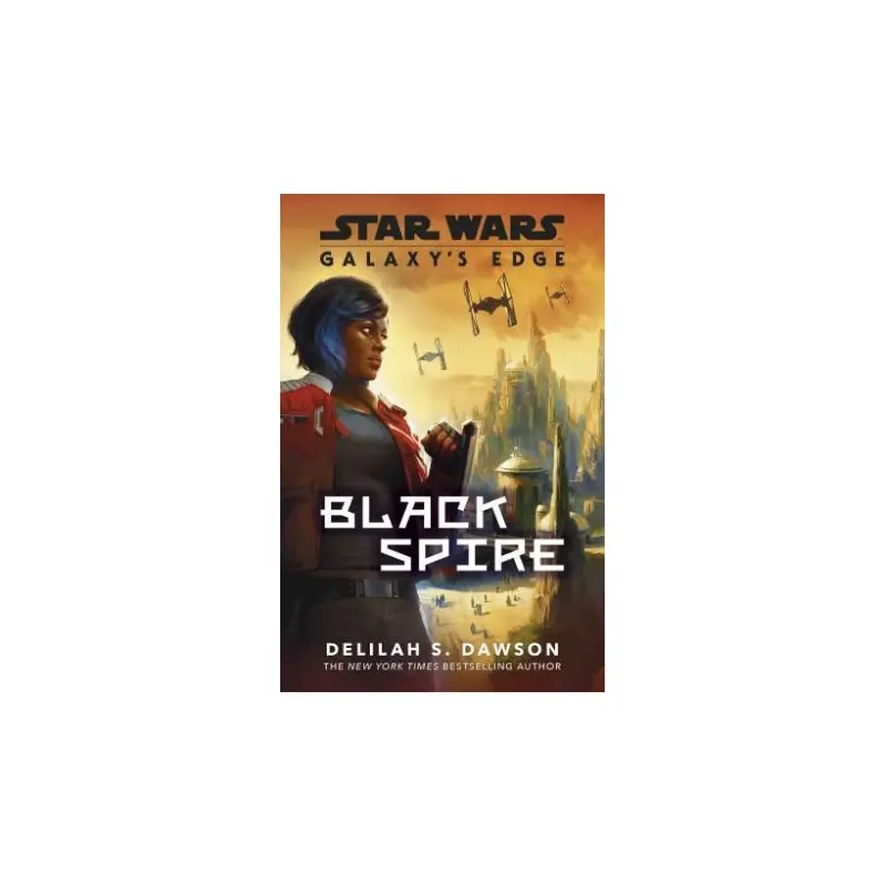 Star Wars Galaxy's Edge: Black Spire