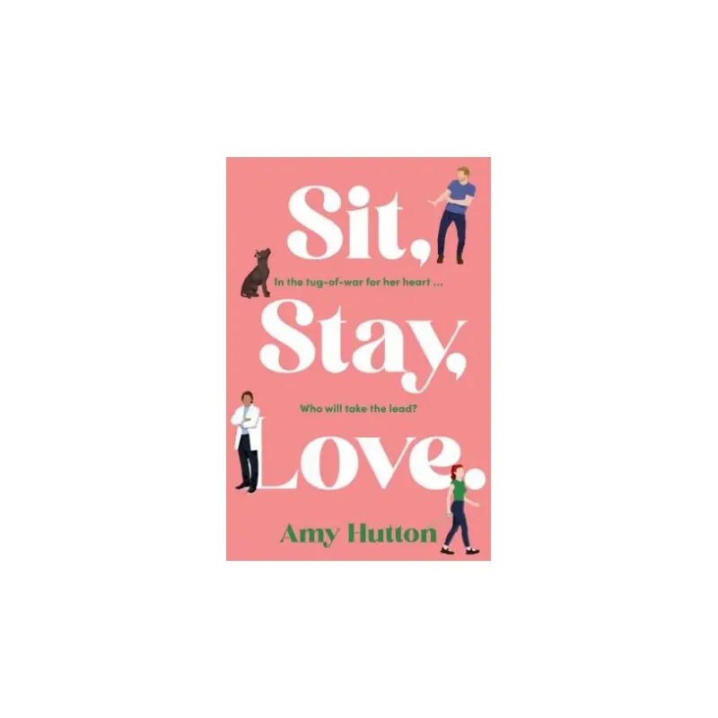 Sit, Stay, Love.