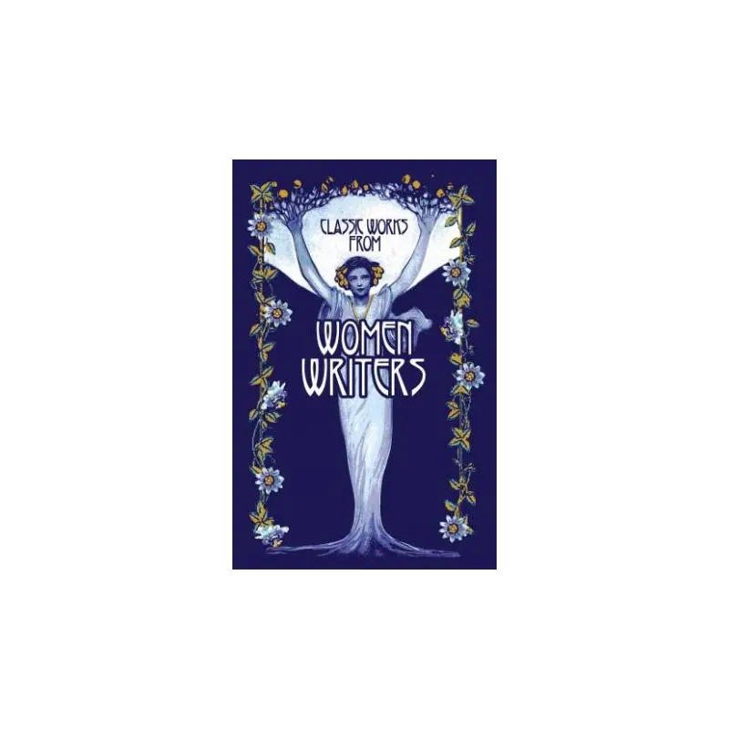 Classic Works From Women Writers