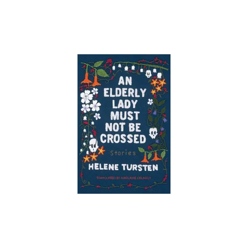 An Elderly Lady Must Not Be Crossed