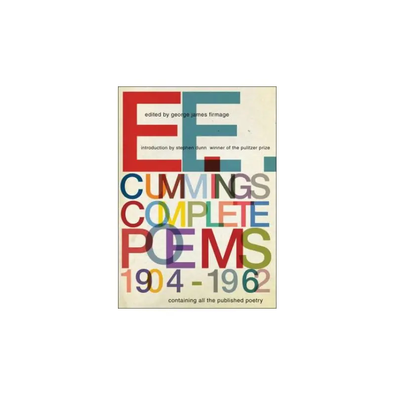 E. E. Cummings Complete Poems, 1904-1962