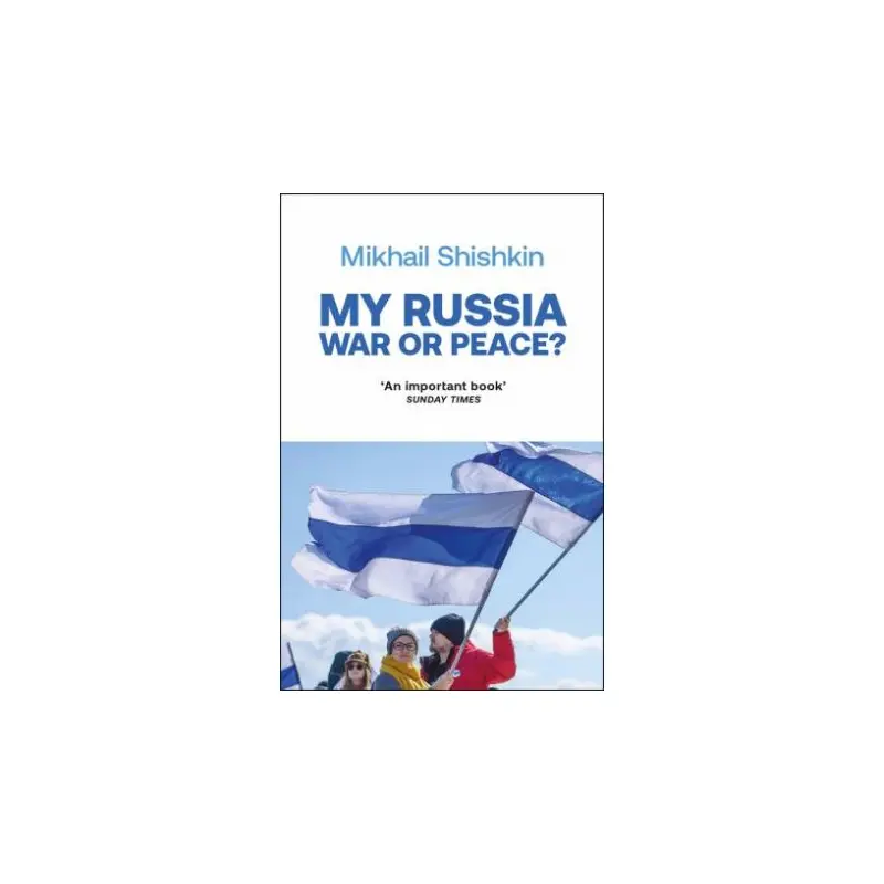 My Russia: War or Peace?