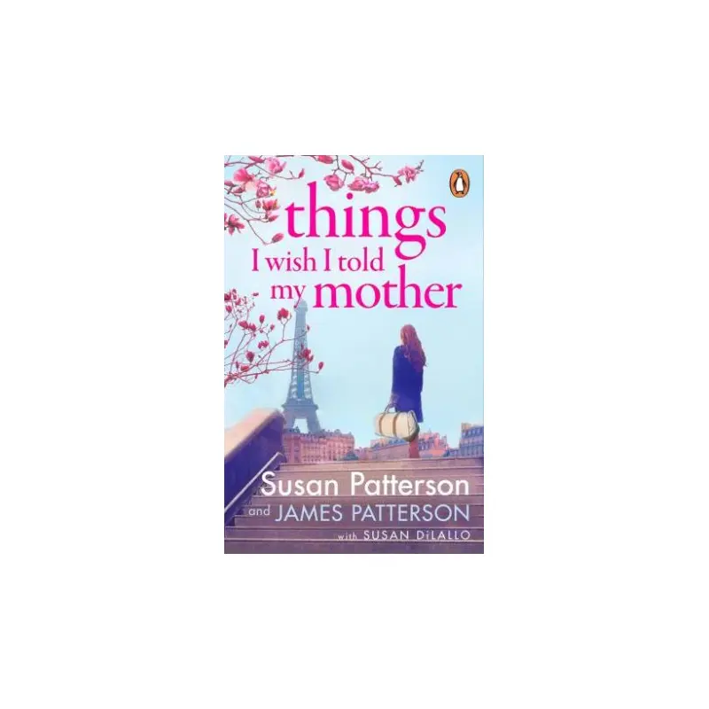 Things I Wish I Told My Mother