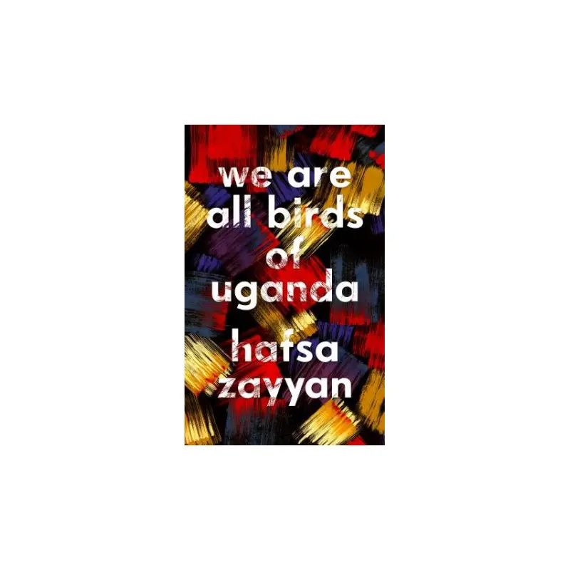 We Are All Birds Of Uganda