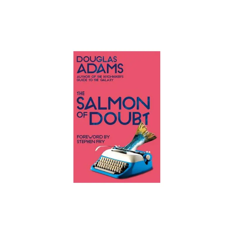 The Salmon Of Doubt