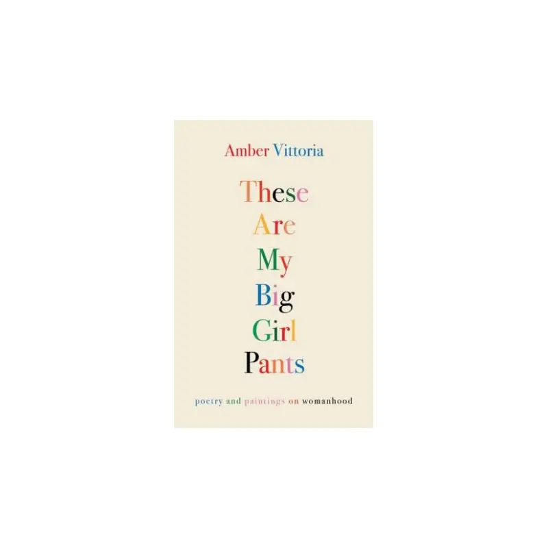 These Are My Big Girl Pants