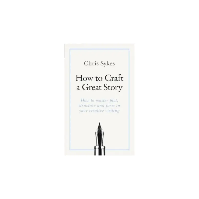 How To Craft A Great Story