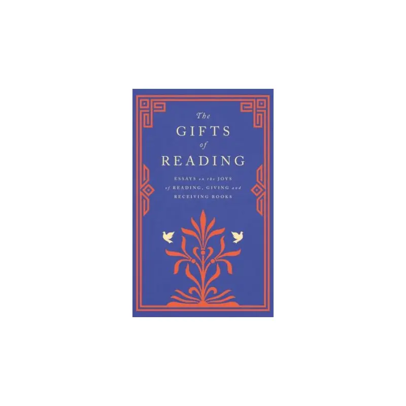 The Gifts Of Reading