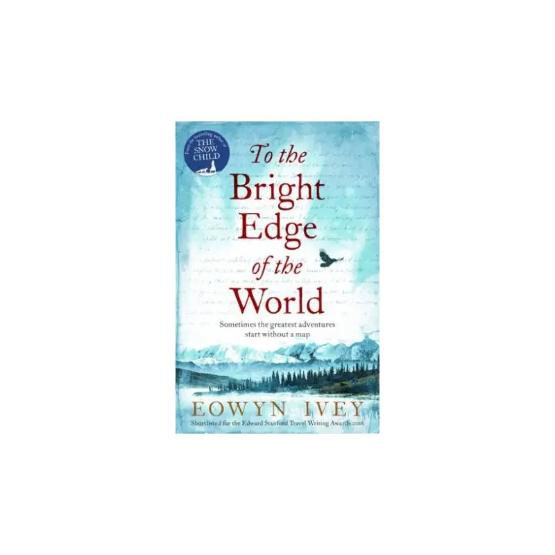 To The Bright Edge Of The World