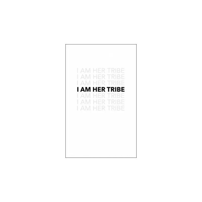 I Am Her Tribe: Poetric Inspiration for Women