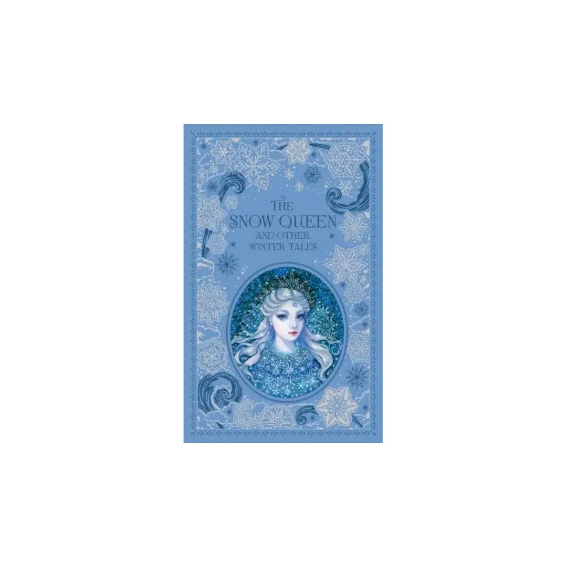 Sterling Leatherbound Classics: Snow Queen And Other Winter Tales