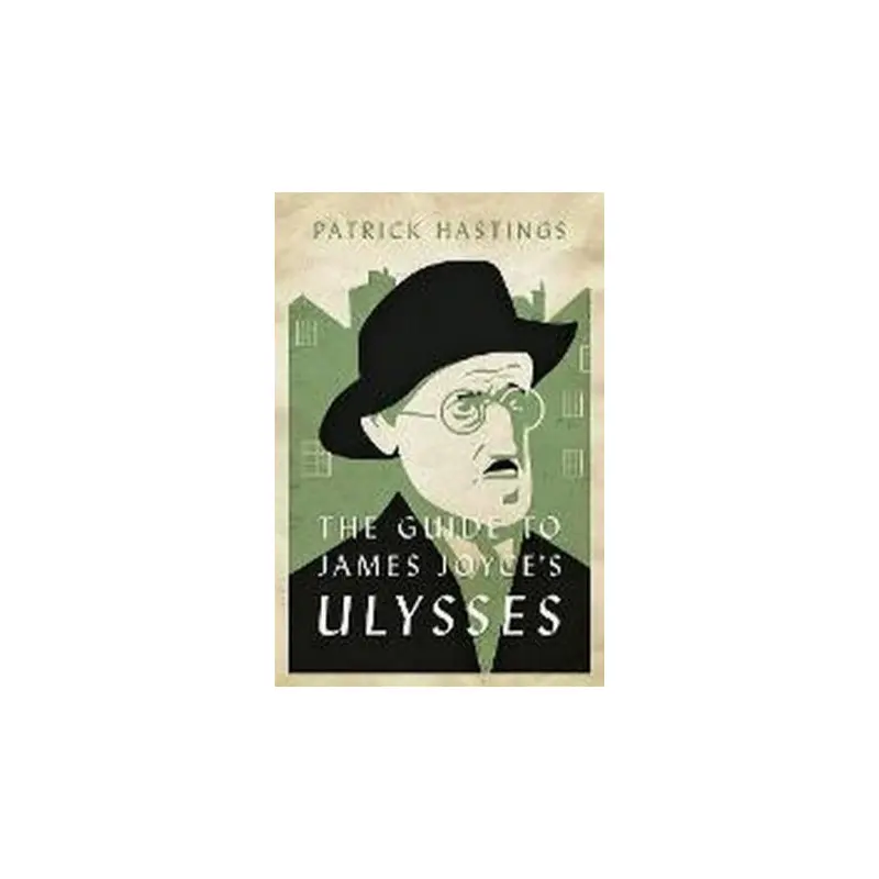 The Guide To James Joyce's Ulysses