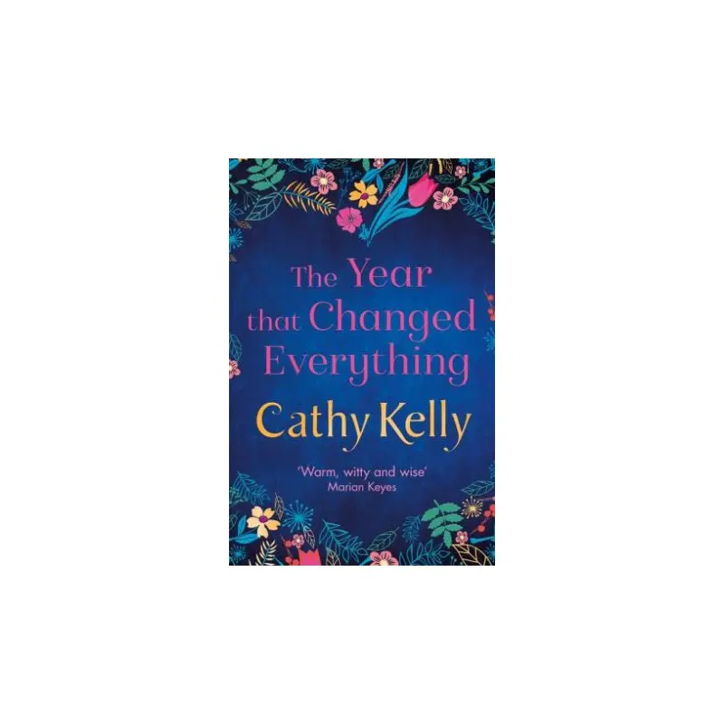 The Year That Changed Everything