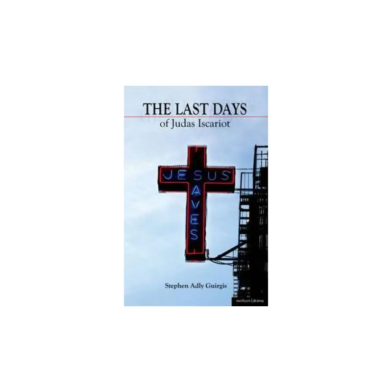 The Last Days of Judas Iscariot