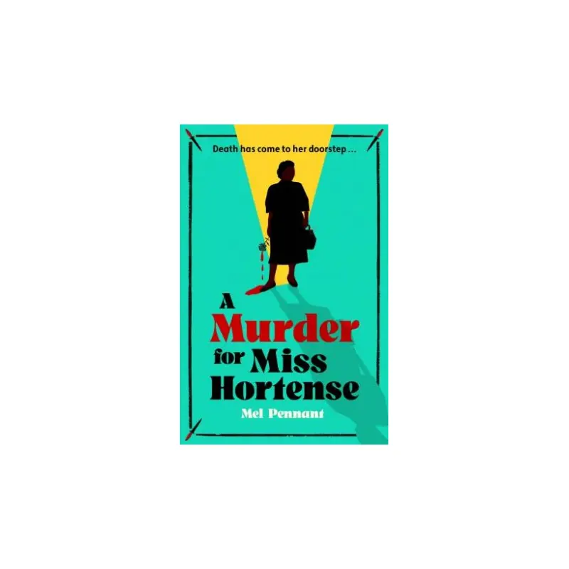 A Murder for Miss Hortense