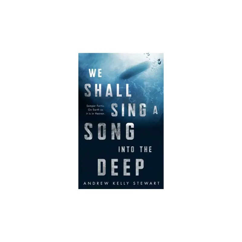 We Shall Sing A Song Into The Deep