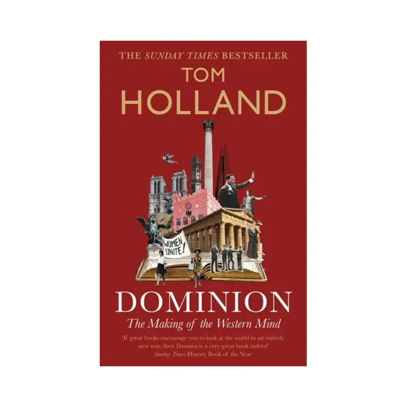Dominion : The Making of the Western Mind
