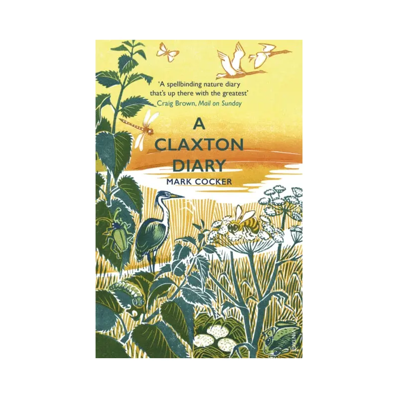 A Claxton Diary : Further Field Notes from a Small Planet