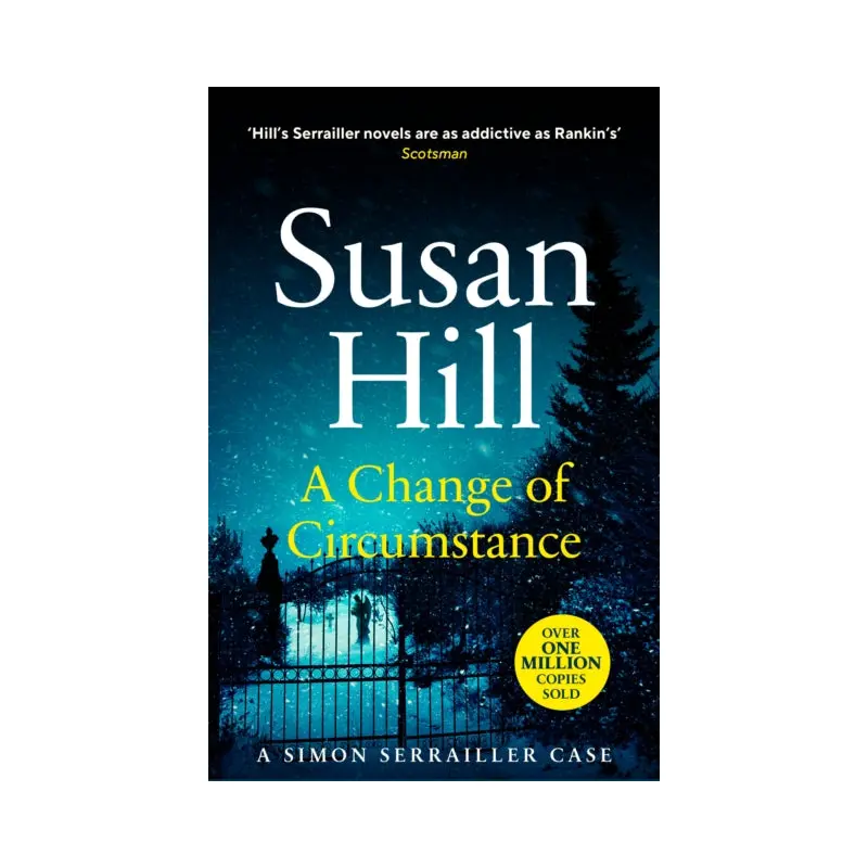 A Change of Circumstance : Discover book 11 in the Simon Serrailler series