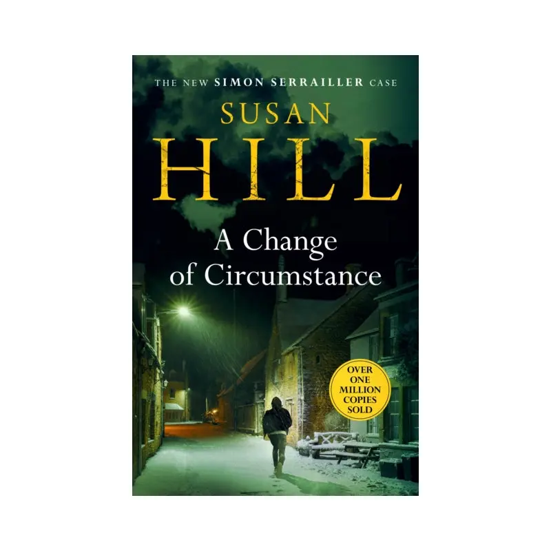 A Change of Circumstance : Simon Serrailler Book 11