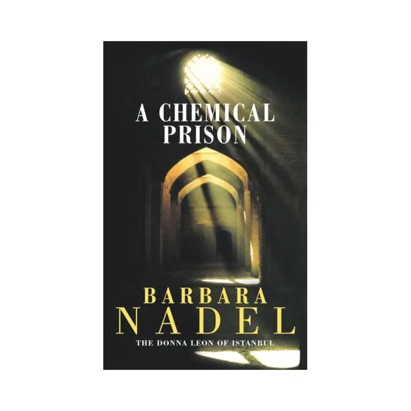 A Chemical Prison (Inspector Ikmen Mystery 2) : An unputdownable Istanbul-based murder mystery
