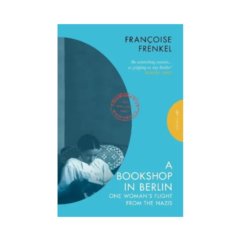 A Bookshop in Berlin : One Woman's Flight from the Nazis