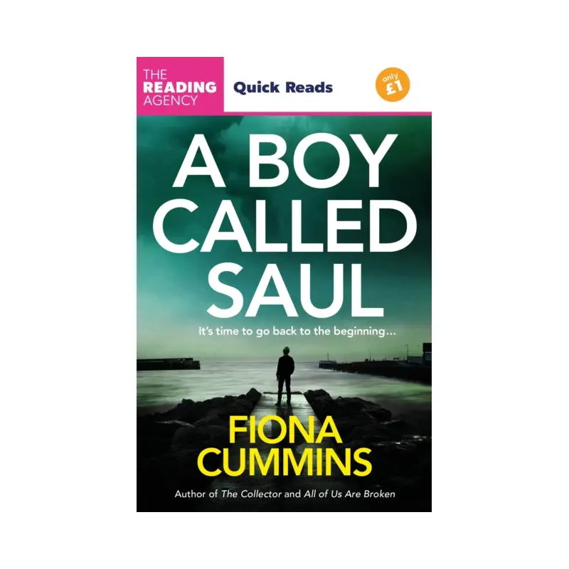 A Boy Called Saul : A Thrilling Quick Read from the Author of Into the Dark and All of Us Are Broken