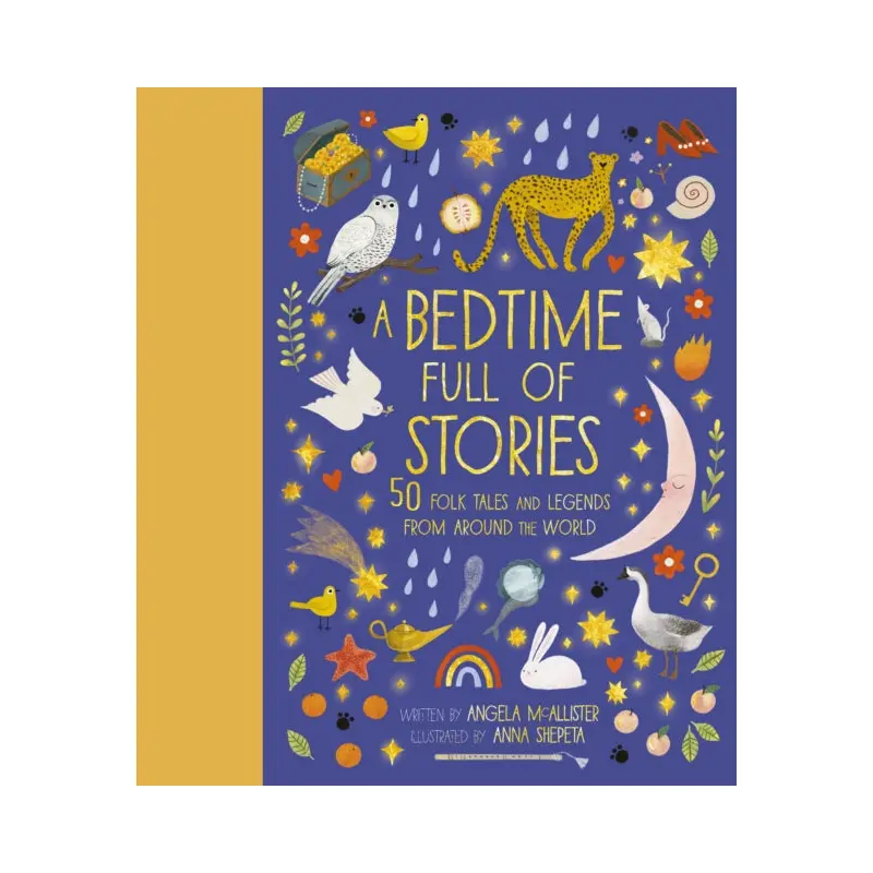 A Bedtime Full of Stories : 50 Folktales and Legends from Around the World Volume 7