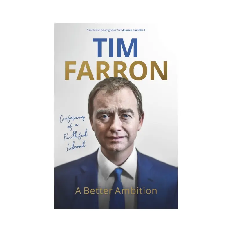 A Better Ambition : Confessions of a Faithful Liberal