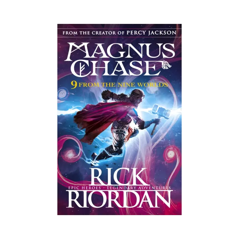 9 From the Nine Worlds : Magnus Chase and the Gods of Asgard