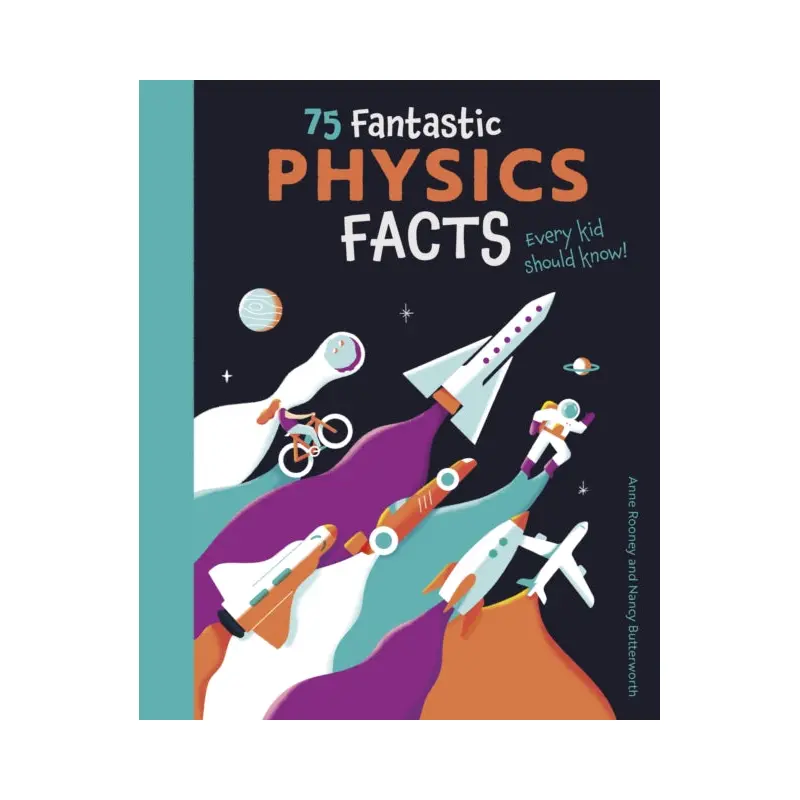 75 Fantastic Physics Facts Every Kid Should Know!