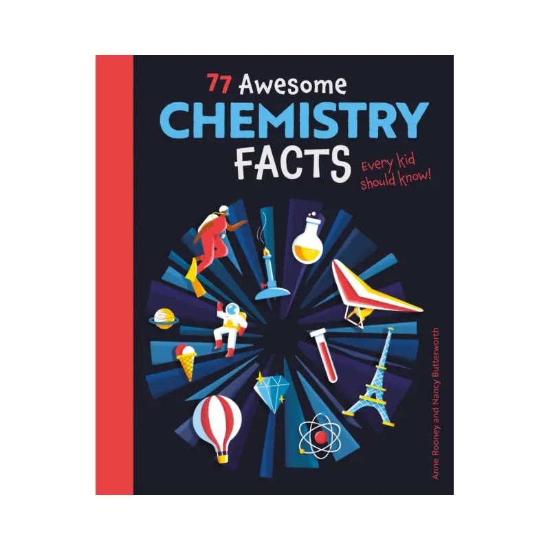 77 Awesome Chemistry Facts Every Kid Should Know!