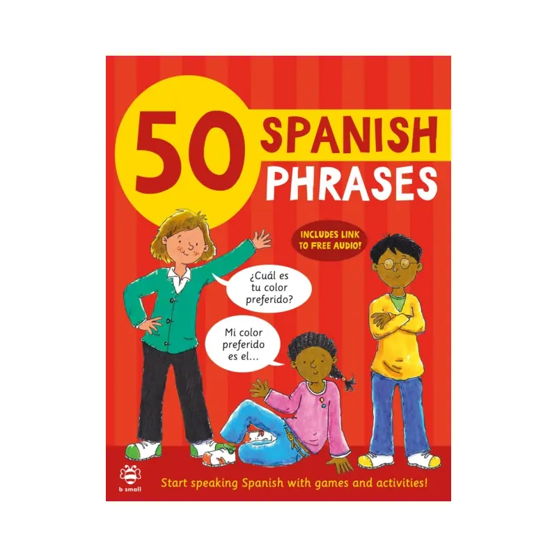 50 Spanish Phrases : Start Speaking Spanish with Games and Activities