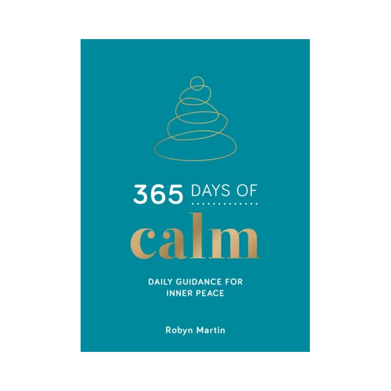 365 Days of Calm : Daily Guidance for Inner Peace