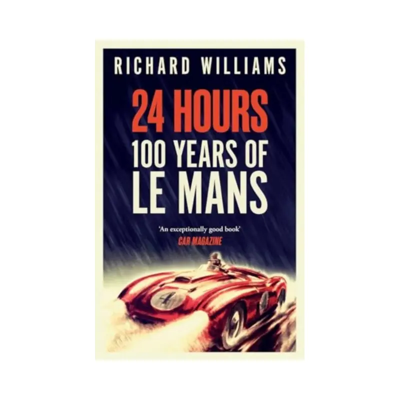 24 Hours: 100 Years of Le Mans