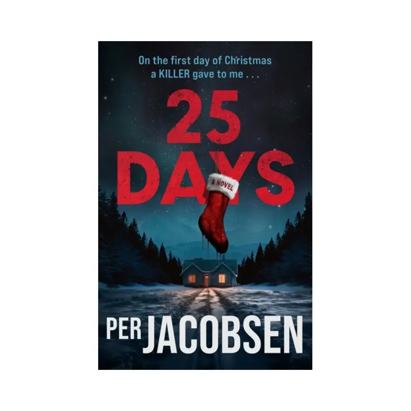 25 Days : The bestselling Christmas thriller that will chill your bones