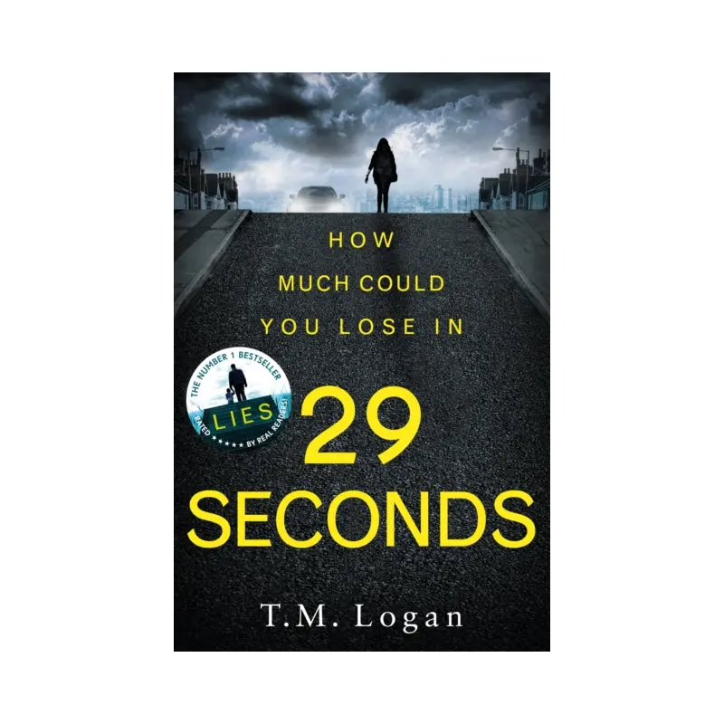 29 Seconds : Your next must-have thriller from the bestselling author of LIES