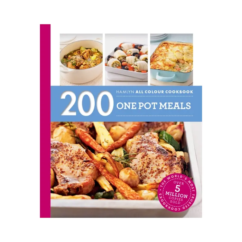 200 One Pot Meals : Hamlyn All Colour Cookboo