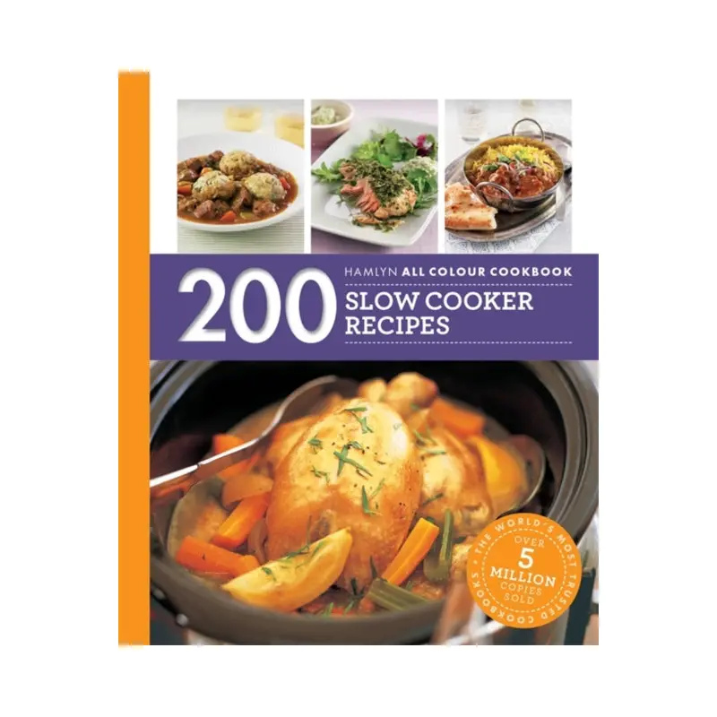 200 Slow Cooker Recipes : Hamlyn All Colour Cookbook