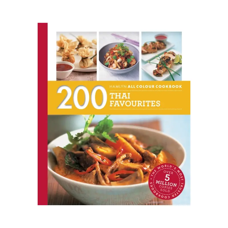 200 Thai Favourites : Hamlyn All Colour Cookbook