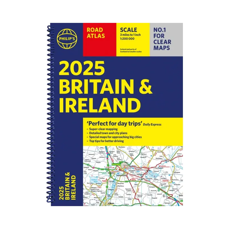 2025 Philip's Road Atlas Britain and Ireland : (A4 Spiral Binding)