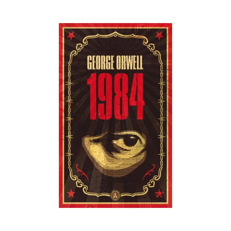 1984 : The dystopian classic reimagined with cover art by Shepard Fairey