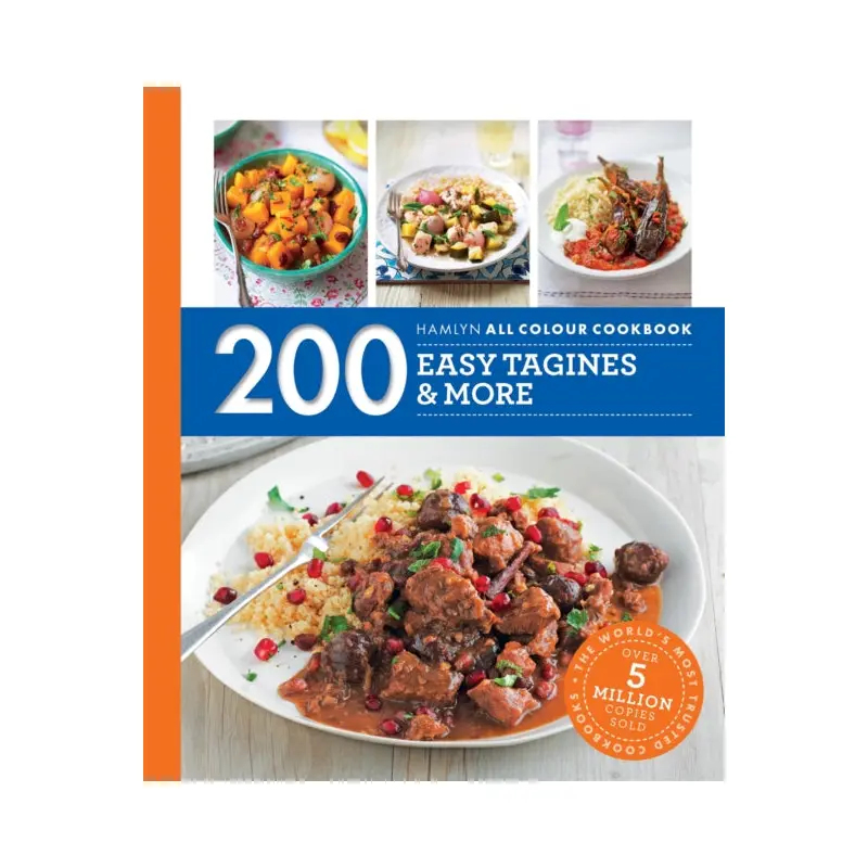 200 Easy Tagines and More : Hamlyn All Colour Cookbook
