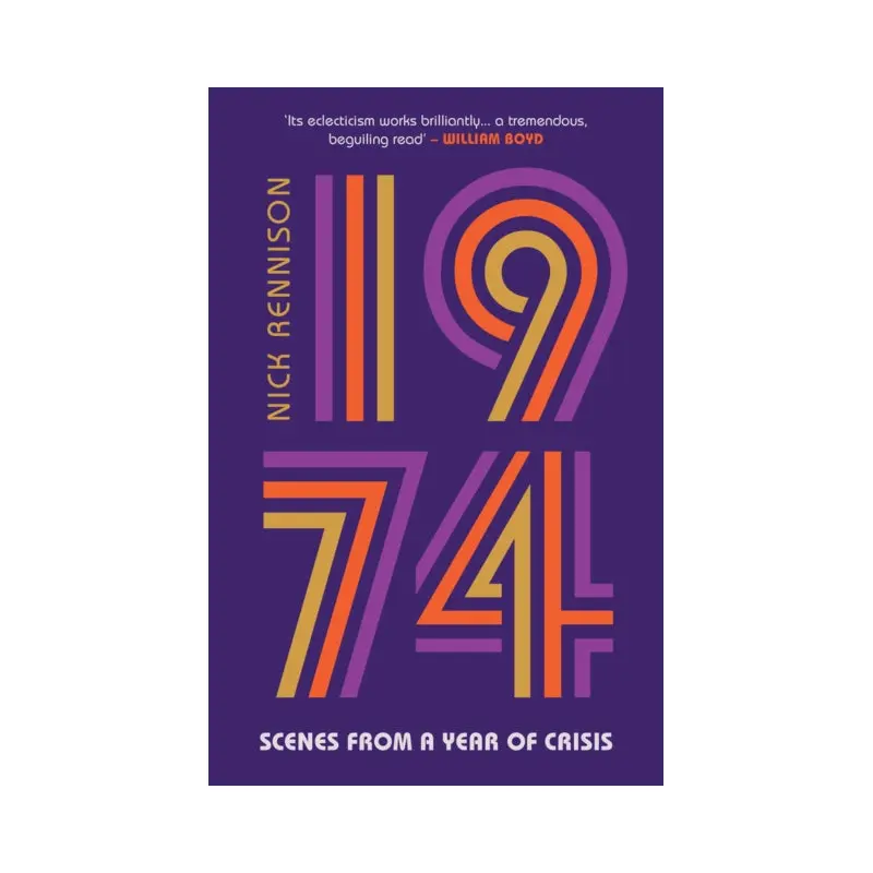 1974 : Scenes from a Year of Crisis