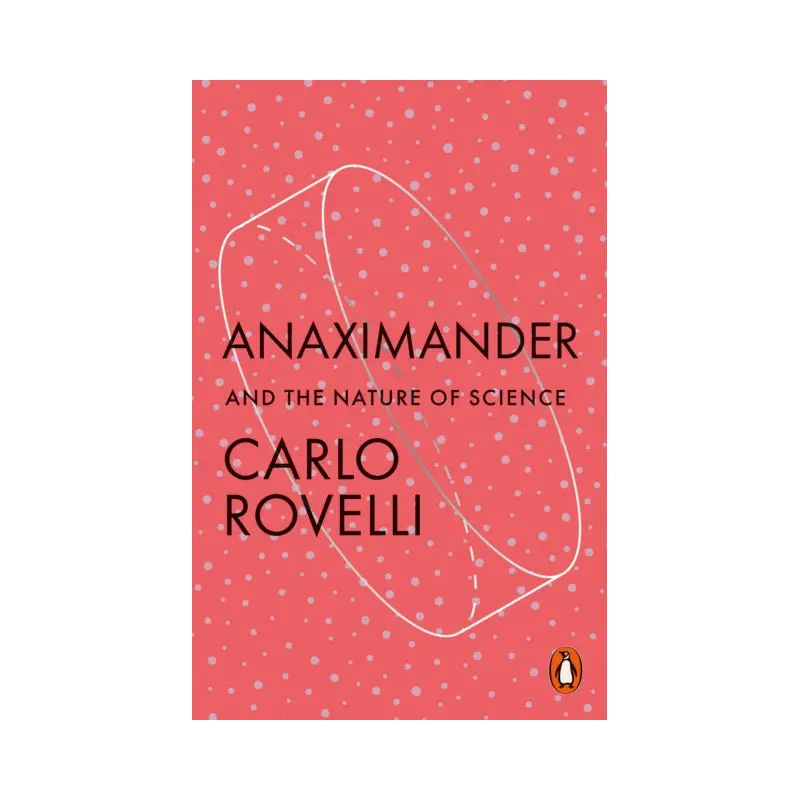 Anaximander : And the Nature of Science