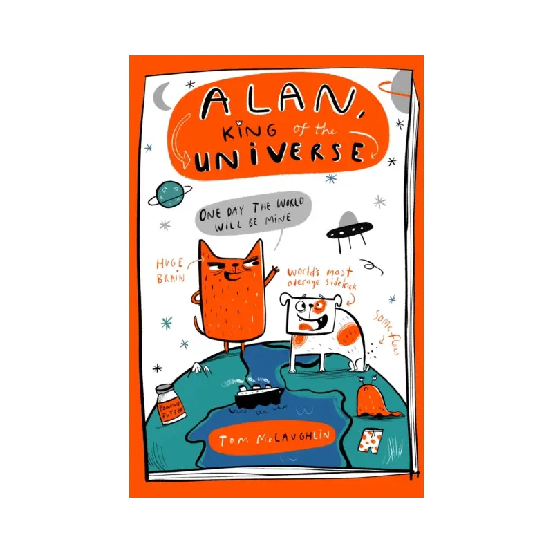 Alan, King of the Universe : Book 1