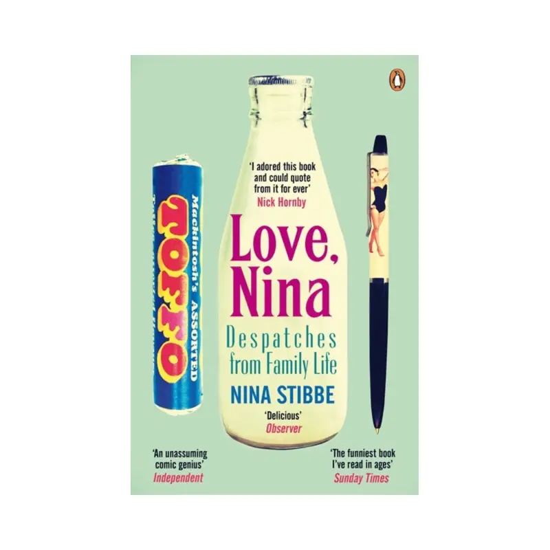 Love, Nina : Despatches from Family Life