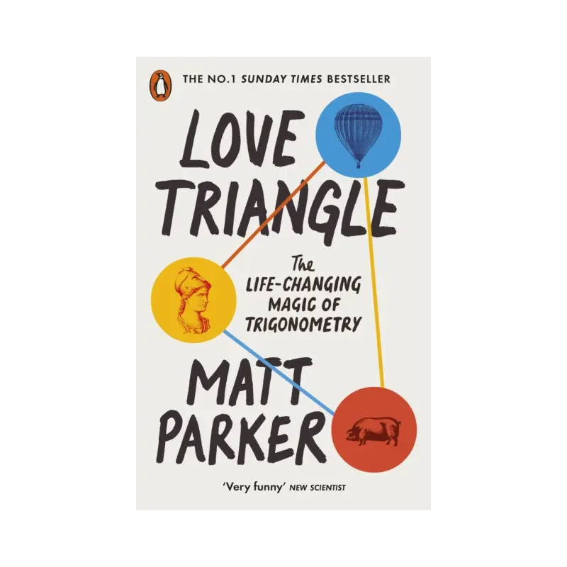 Love Triangle : The Life-changing Magic of Trigonometry